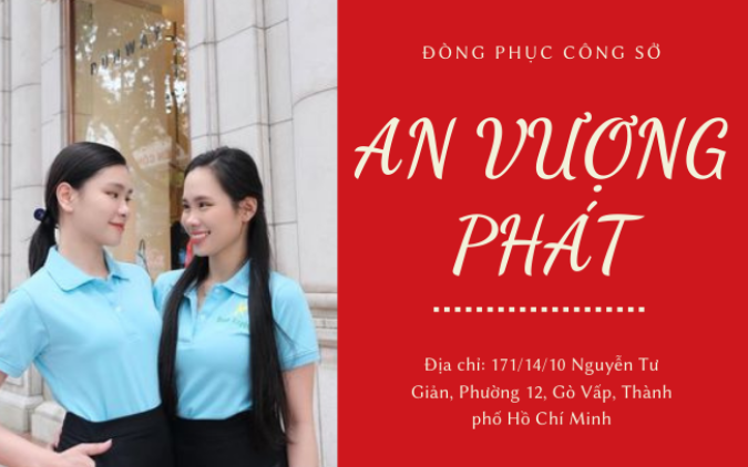Đồng phục An Vượng Phát - Cơ sở may mặc đồng phục tại Hồ Chí Minh